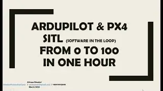 Ardupilot & PX4 SIL(SITL) from 0 to 100 in one Hour (All in One)