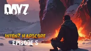 DayZ IntenZ Hardcore Sakhal: Episode 5 The Good & Bad of DayZ