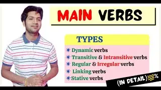 MAIN VERBS in English || Transitive, Intransitive, Stative, and linking verbs