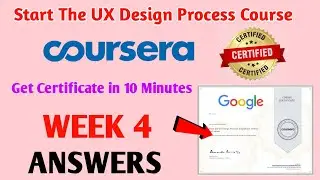 Start The UX Design Process Empathize Define and Ideate Answers | Week 4 Coursera Answers