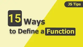 15 Ways to Define a Function in JavaScript | JavaScript Tips | JavaScript