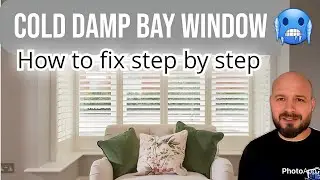 HOW TO FIX COLD DAMP BAY WINDOW