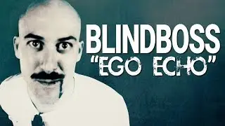 Blindboss - Ego Echo
