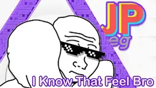 JPEG - I Know That Feel Bro