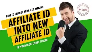 How to replace Old Amazon Affiliate ID with New Affiliate ID in WordPress | replace Amazon ID
