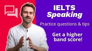 IELTS Speaking practice test questions: Tips to get a high band score | TakeIELTS Preparation