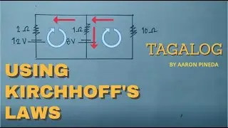 Using Kirchhoff's Laws (TAGALOG) (English Sub)