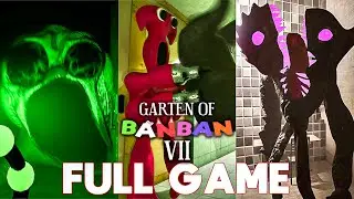 Garten of Banban 7 - Full Game Walkthrough Gameplay (No Commentary) NO DEATHS