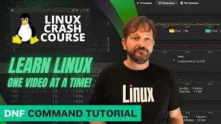 Linux Crash Course - The dnf Command