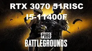 RTX-3070 51-RISC + I5-11400F - PUBG - A PEDIDO DE @tiagosilencerz6496