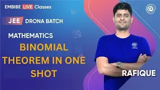 Binomial Theorem In one Shot | Mathematics | JEE Main & Advanced I Rafique Sir