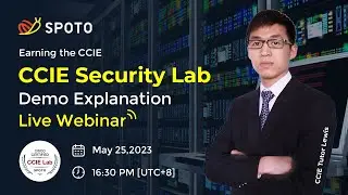 2023 Update - CCIE Security Lab Demo Explanation Live Webinar