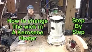 How to Changing the wick on a kerosene heater. Watch full video before you try .