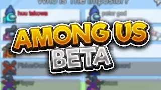 HOW TO GET AMONG US BETA?! (New Features)