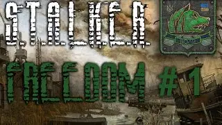 S.T.A.L.K.E.R.: Call of Chernobyl Freedom: Part 1
