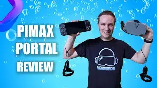 The 4K Hybrid VR Gaming System - My Pimax Portal Review