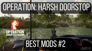 Best Mods for Operation: Harsh Doorstop #2