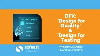 DFX: 'Design for Quality' and 'Design for Testing'