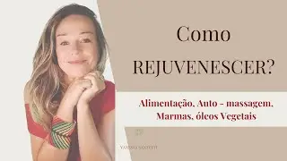 Como Rejuvenescer através da alimentação?