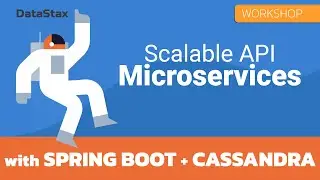 Build scalable API-based Microservices with Spring Boot and Cassandra