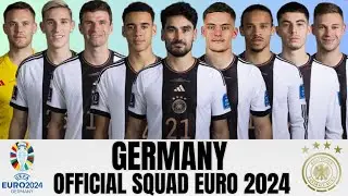 GERMANY OFFICIAL SQUAD FOR EURO CUP 2024 | GERMANY 2024 | EURO CUP 2024