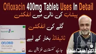 Ofloxacin tablet 200 mg -Terivid 200mg tablet uses, side effects, dosage-Oflobid 400 mg uses in urdu