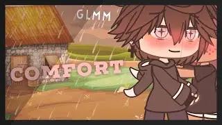🥰Comfort🥰 • GLMM • Gay love story • Original