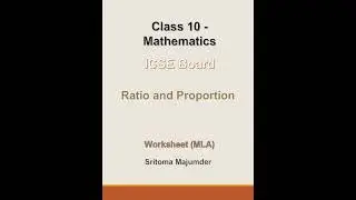 ICSE - Grade 10 - Ratio and Proportion - Worksheet (MLA)