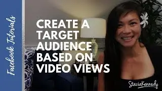 How to Create Facebook Video Views Custom Audience Tutorial