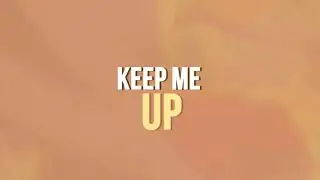 Michael Schulte - Keep Me Up (Official Lyric Video)