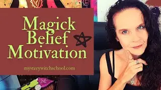 Magick Belief and Motivation