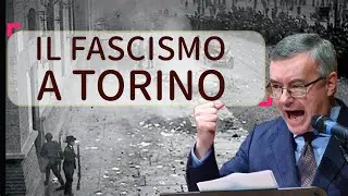 Il Fascismo a Torino - Alessandro #barbero #storia #fascismo