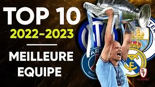 ⭐ TOP 10 - Meilleure EQUIPE de la Saison 2022-2023