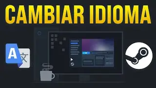 ✅Cómo CAMBIAR el IDIOMA en STEAM (2024) Tutorial Fácil y Rápido