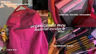 organizando meu material escolar 2024! - organizando mochila, estojo, cadernos, primeiro ano do e.m