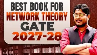 Best Book for Network Theory | GATE 2027-28 