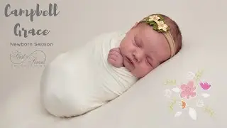 Cutest Baby Girl Campbell Grace: Slideshow from Newborn Photography Session