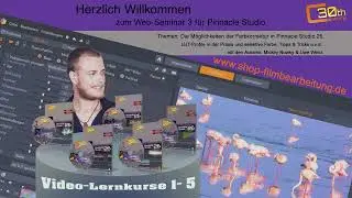 Alles zur Farbkorrektur und mehr - Highlights zum 3. Web-Seminar für Pinnacle Studio 26
