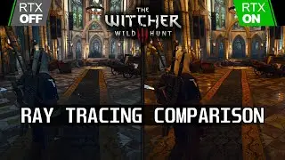 [4K] The Witcher 3: Next Gen - Ray Tracing ON vs OFF Comparison