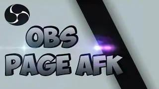 Tutorial 2014 : Comment faire une belle page d'AFK avec OBS ?