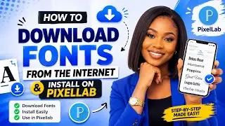 HOW TO DOWNLOAD FONTS FROM THE INTERNET AND INSTALL ON PIXELLAB 