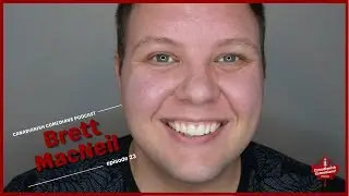 Canadianish Comedians Brett MacNeil EP 23
