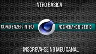 Como fazer uma Intro no Cinema 4D !