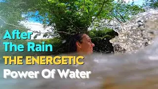After The Rain - The Energetic Power of Water