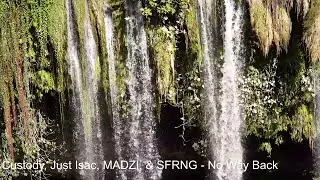 Custody, Just Isac, MADZI, & SFRNG - No Way Back