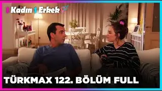 1 Kadın 1 Erkek || 122. Bölüm Full Turkmax