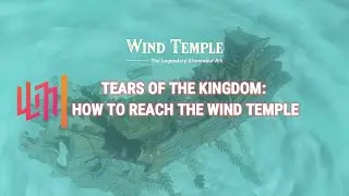 Tears of the Kingdom: How to Reach the Wind Temple - GAMER GUIDES