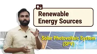 Solar Photo Voltaic System | SPV | Renewable Energy Sources | Malayalam