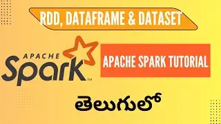 03 RDD, Dataframe & Dataset | Spark tutorial explained in Telugu | WordCount code with PySpark/Scala