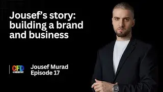 EP 017: Jousef Murad | Jousef's story: Building a brand and business {How To Become A CFD Engineer}
